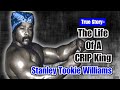 The Life Of A Crip King Stanley Tookie Williams