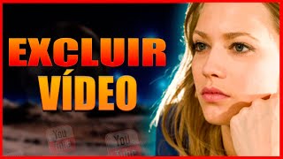 Descubra Como EXCLUIR  apagar VDEO do Canal do Youtube Rpido e Fcil (atualizado 2022)