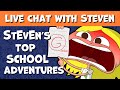StEvEn S Top School Adventures Crazy School Days LIVE CHAT