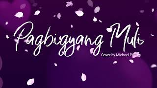 Pagbigyang Muli (Cover) #iamengrpadzlabsyou