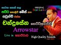 Chandrasena Hettiarachchi With Arrowstar Live Show In Kottawa