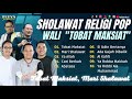 Sholawat Terbaru || Full Album Wali Band Religi Pop || Tobat Maksiat - Mari Shalawat