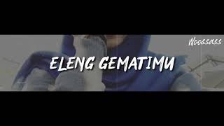 Download lagu Eleng gematimu - Woro Widowati ( Video Lirik ) mp3 Download lagu Eleng gematimu - Woro Widowati ( Video Lirik ) mp3