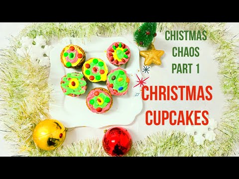 Christmas Cupcakes l Christmas Chaos Part 1