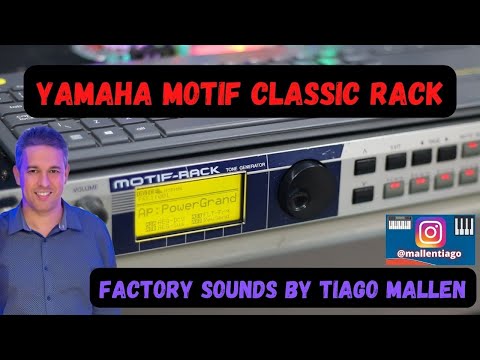 YAMAHA MOTIF RACK CLASSIC (TONE GENERATOR) FACTORY SOUNDS by TIAGO MALLEN Ano:2003 #motif #teclado