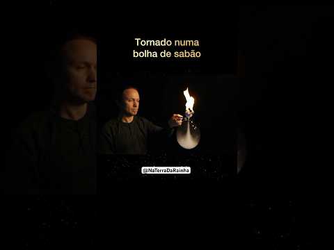 Tornado na bolha de sabão