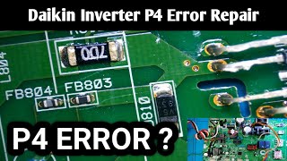 Daikin inverter Ac PCB P4 error repair | Qphix appliance repair |