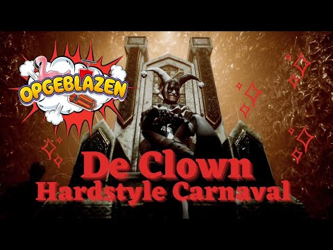 Opgeblazen - De Clown  (Hardstyle Carnaval)