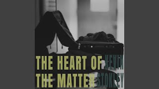 The Heart of the Matter