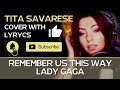 Always Remember Us This Way (cover) - Lady Gaga - (Tita Savarese) Always Remember Us This Way (cover) - Lady Gaga - (Tita Savarese)