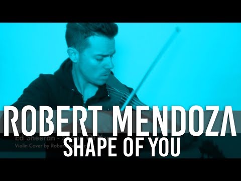 Shape Of You (Violin Cover by Robert Mendoza)