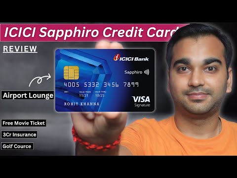 ICICI Sapphiro Credit Card: Benefits, Fees, and More