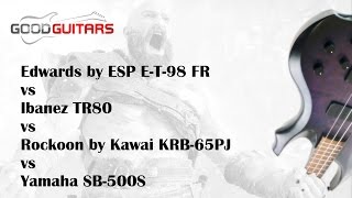 Video thumbnail for Edwards by ESP E-T-98 FR vs Ibanez TR80 vs Rockoon by Kawai KRB-65PJ vs Yamaha SB-500S by Bassberserk