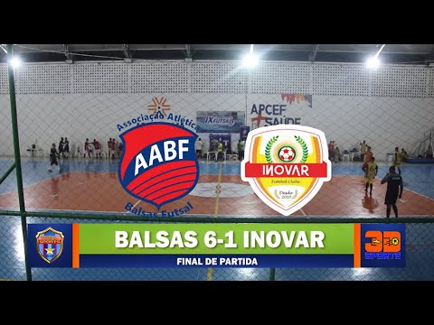 BALSAS FUTSAL 6X1 INOVAR FC - MARANHENSE FUTSAL 2021