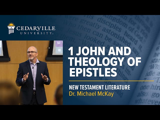 Thumbnail for video titled: New Testament | 1 John &amp;amp; Theology of Epistles