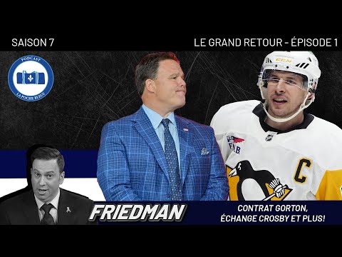 Elliotte Friedman: Contrat Gorton, échange Crosby & plus - La Poche Bleue - S07EP01-SEG10 (ANGLAIS)