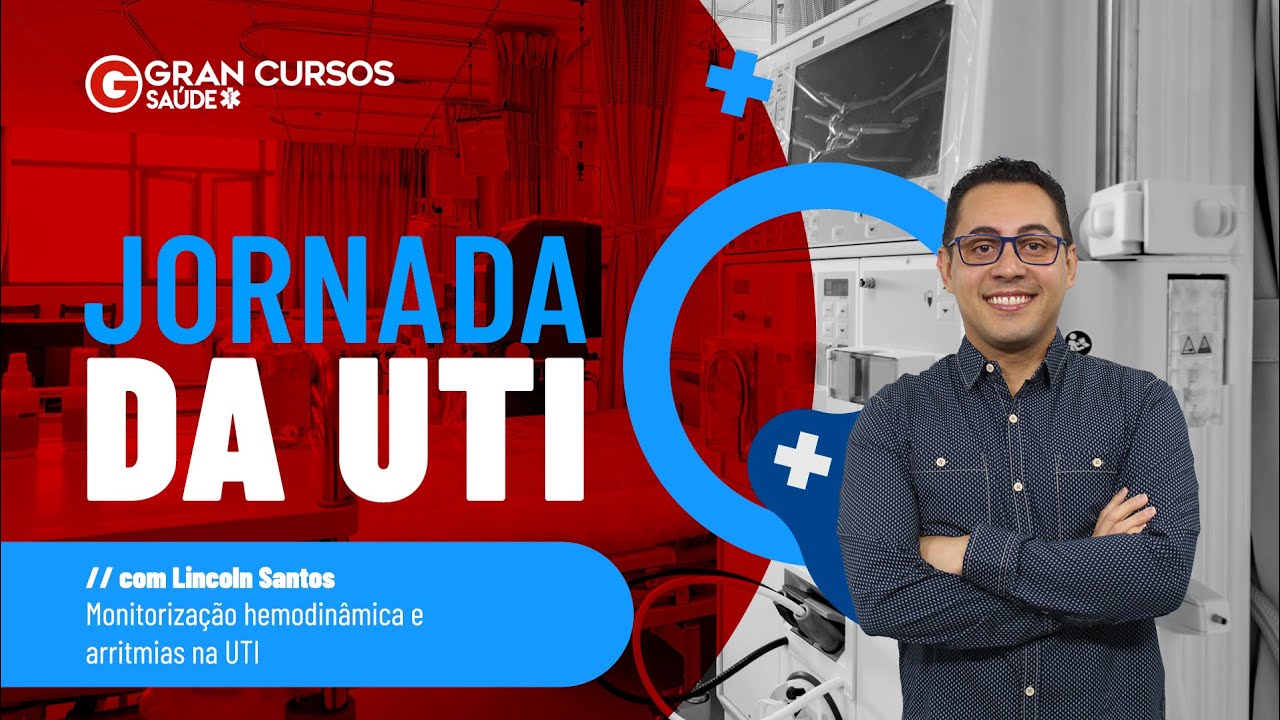 Jornada da UTI - Dia 1 - Monitorização hemodinâmica e arritmias na UTI com Lincoln Santos
