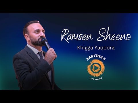 Ramsen Sheeno - Khigga Yaqoora (Assyrian Live Songs) | 2024