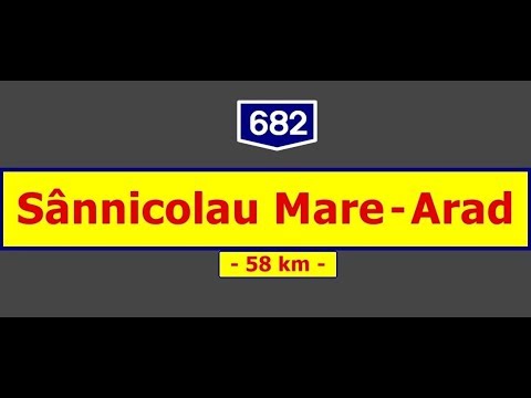 DJ 682: Sânnicolau Mare - Periam - Arad (May 10, 2017)