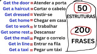 ✨ DOMINE 50 PODEROSAS ESTRUTURAS COM 'GET' EM INGLÊS AGORA –🔥 4 FRASES PARA CADA UMA!✅