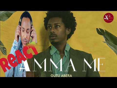 Gutu abera amma-me New ethiopia 2021 oromo music (officail vedio)Reaction