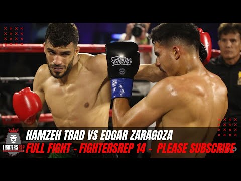 Hamzeh Trad vs Edgar Zaragoza | Full Fight - FightersRep 14