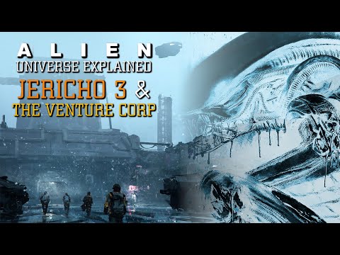 Jericho 3 and The Venture Corporation - Alien Universe Explained (Alien: Prototype)