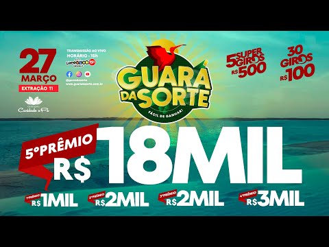 Guará da Sorte - 27 Março - Extração 11
