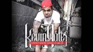 Love You Kevin Gates
