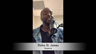 Elisha St. James &quot;Hosanna&quot;