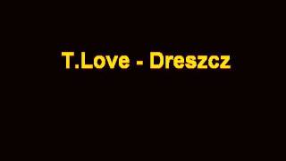 T.Love - Dreszcz