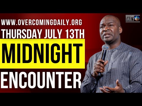 [THURSDAY JULY 13TH] MIDNIGHT SUPERNATURAL ENCOUNTER WITH THE WORD OF GOD | APOSTLE JOSHUA SELMAN
