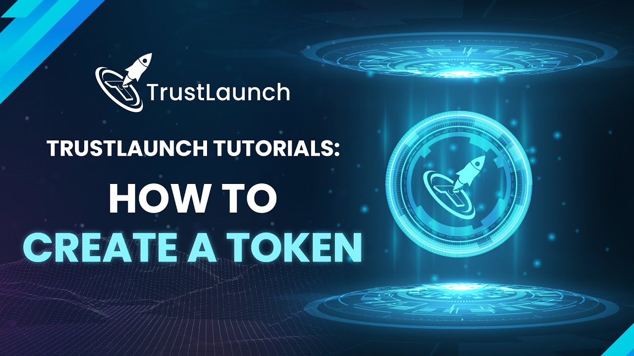 TrustLaunch: How to Create a Token