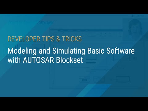 Modeling and Simulating Basic Software with AUTOSAR Blockset
