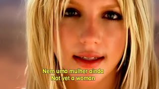 Britney Spears - I&#39;m Not a Girl, Not Yet a Woman (Tradução/Legendado)