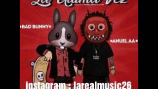 La Ultima vez Anuel AA ft .Bad bunny.
