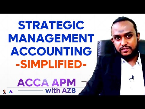 ACCA APM Strategic Management Accounting - Business Simplified | For New ACCA Syllabus Sep22/Jun23