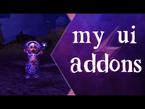 World of Warcraft : My UI & Addons