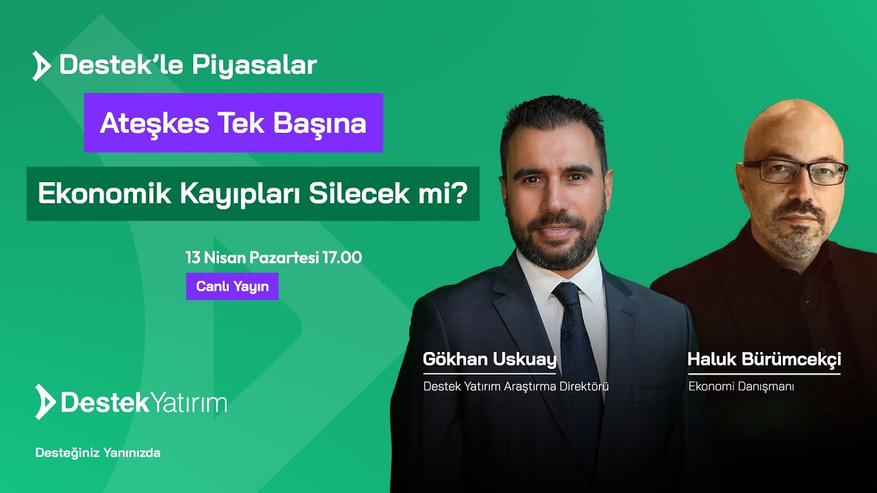 #CANLI Ateşkes Tek Başına Ekonomik Kayıpları Silecek mi? | Gökhan Uskuay - Haluk Bürümcekçi
