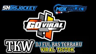 Download lagu dj tkw ful bas viral tictok mp3