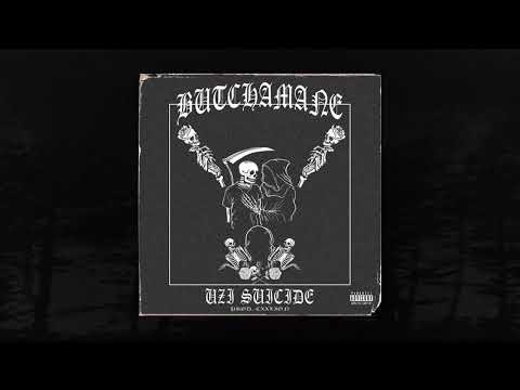 BUTCHAMANE - UZI SUICIDE [PROD. CXXLION] (MEMPHIS 66.6 EXCLUSIVE)
