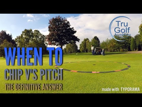 WHEN TO CHIP V's PITCH - THE DEFINITIVE ANSWER