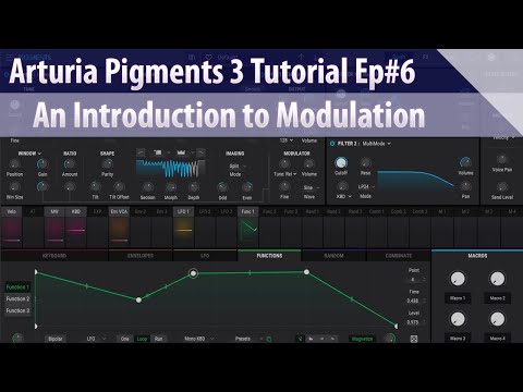 Arturia Pigments 3 Tutorial Ep#6 - An Introduction to Modulation
