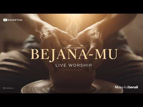 BEJANA-MU – Live Worship | Gracefull Tunes (JPCC)