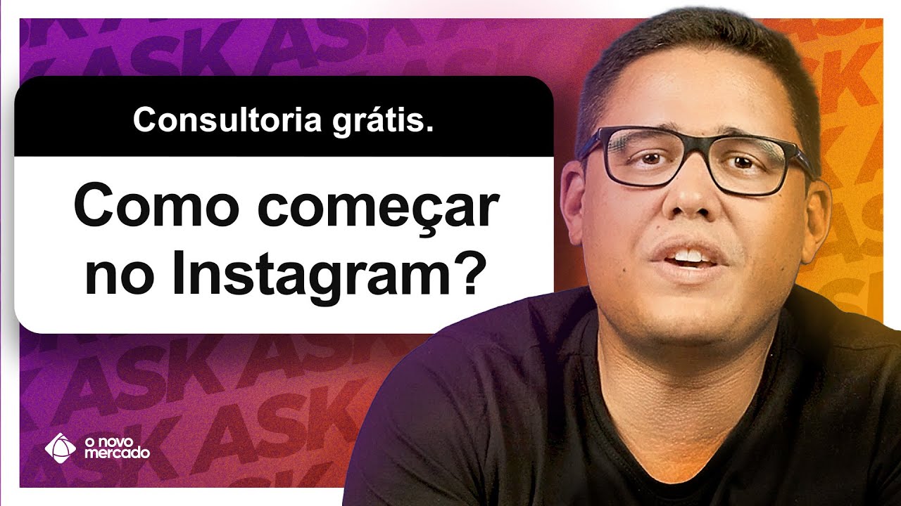Como COMEÇAR no INSTAGRAM do JEITO CERTO e ATRATIVO #ASK