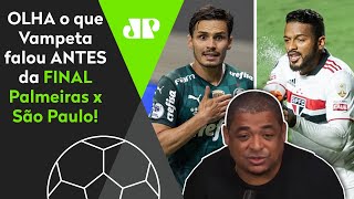 Veja o que Vampeta falou antes do primeiro jogo da final entre Palmeiras e São Paulo