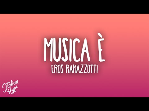 Eros Ramazzotti - Musica è