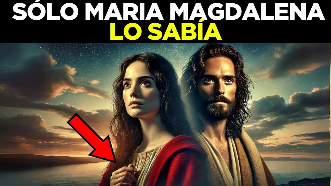 Dos SECRETOS que JESÚS reveló SÓLO a María MAGDALENA| Cómo reaccionaron los 12 discípulos