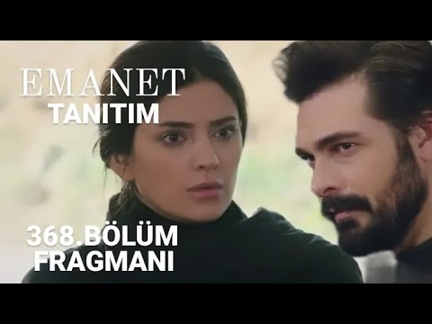 EMANET 368.BÖLÜM FRAGMANI