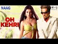 Oh Kehri Jazzy B Song Sukshinder Shinda Celina Jaitley Naag Best Punjabi Pop Songs
